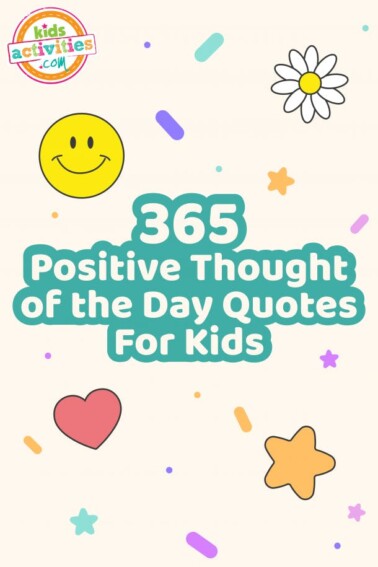 365 Positive Thought of the Day Quotes for Kids - Kids Activities Blog