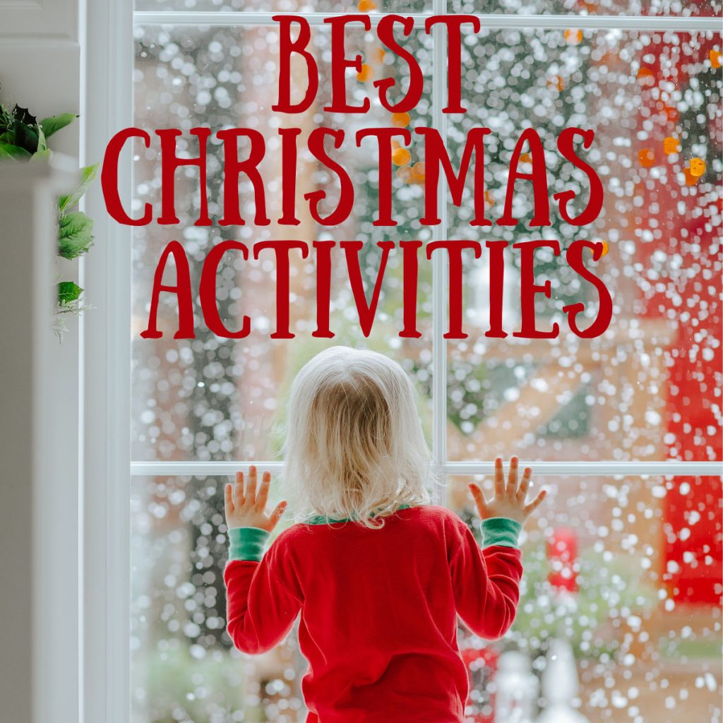 Best Christmas Activities for Kids - Kids Activities Blog